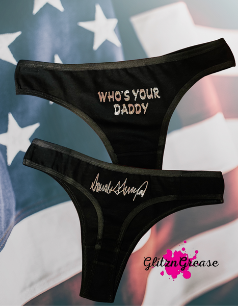 WHO'S YOUR DADDY? PATRIOT PANTIES